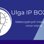 ulga IP BOX jakie zmiany_Ewa Flor