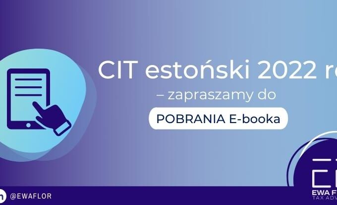 CIT estoński w 2022 roku wybrane zagdanienia_Ewa Flor