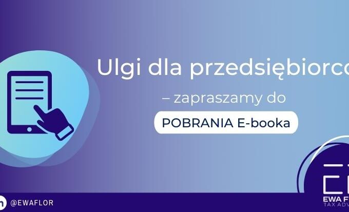ulgi dla przedsiębiorców_Ewa Flor