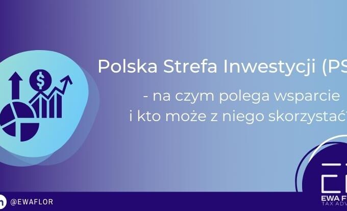 Polska strefa Inwestycji czym jest i czy warto z niej skorzystać?_Ewa Flor