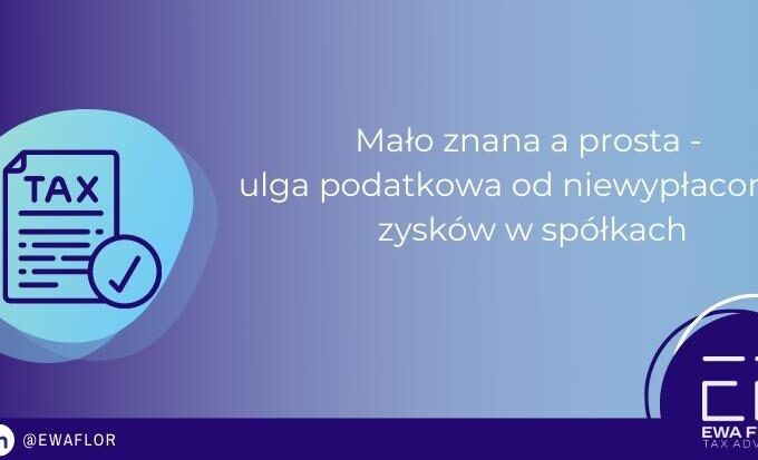 ulga podatkowa od niewypłaconcyh zysków w spółkach_Ewa Flor