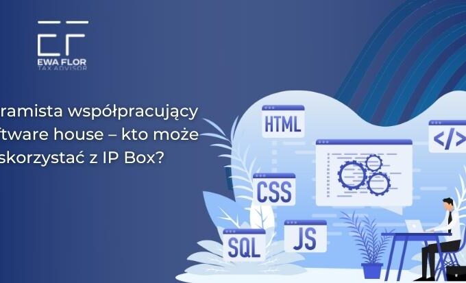 Ulga IP BOX kto może skorzystać z ulgi?_Ewa Flor