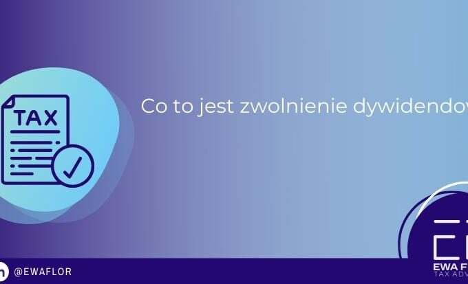 zwolnienie dywidendowe_Ewa Flor