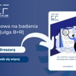 Ulga na działalność badawczo-rozwojową_Ewa Flor