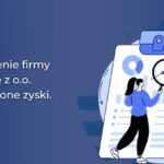 Przekształcenie firmy w spółkę z o.o. a niewypłacone zyski_Ewa Flor