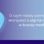 Ulga na robotyzację w branży medtech_Ewa Flor