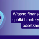 Grafika: Własne finansowanie spółki hipotetycznymi odsetkami