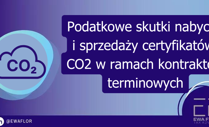 Grafika: Podatkowe skutki nabycia i sprzedaży certyfikatów CO2 w ramach kontraktów terminowych
